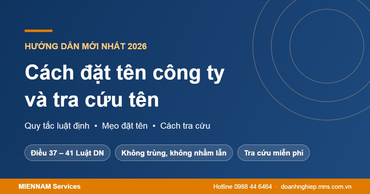 Cách đặt tên công ty và tra cứu tên công ty mới nhất 2026
