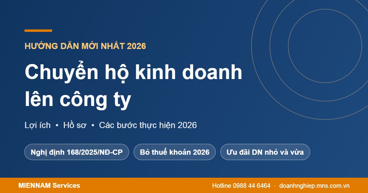 Chuyển hộ kinh doanh lên công ty: lợi ích, hồ sơ, các bước 2026