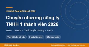 Thủ tục chuyển nhượng công ty TNHH 1 thành viên 2026
