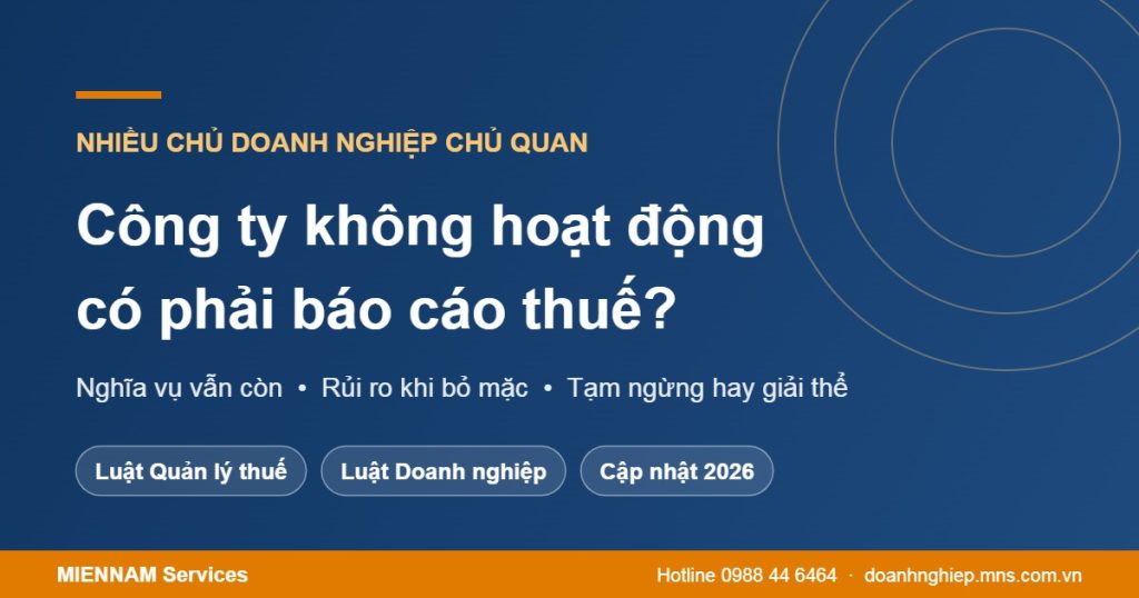 Công ty không hoạt động có phải báo cáo thuế không