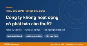 Công ty không hoạt động có phải báo cáo thuế không