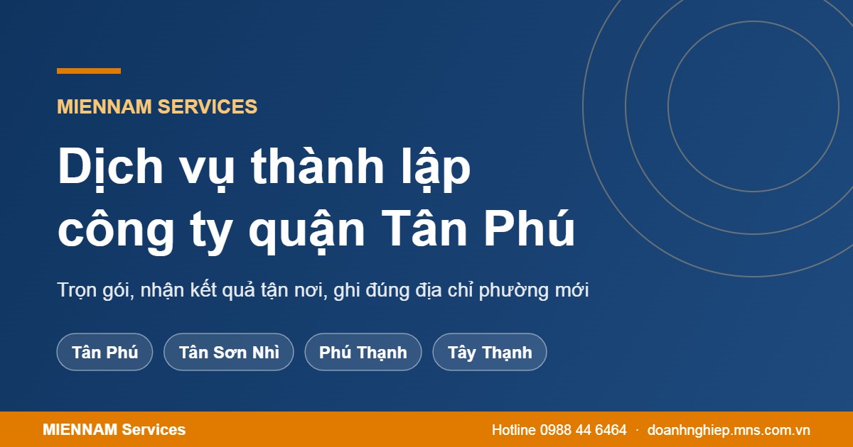 Dịch vụ thành lập công ty quận Tân Phú TP.HCM