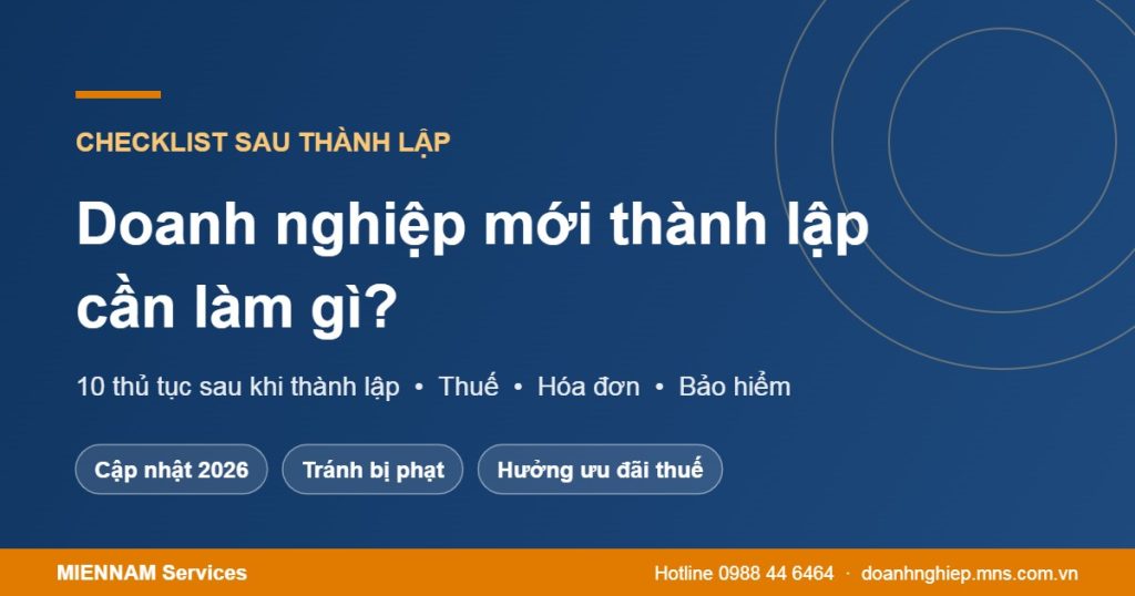 Doanh nghiệp mới thành lập cần làm gì, thủ tục sau khi thành lập doanh nghiệp