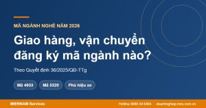 Kinh doanh giao hàng, vận chuyển đăng ký mã ngành nào năm 2026?