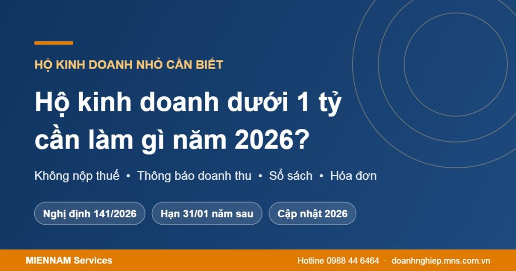 Hộ kinh doanh dưới 1 tỷ cần làm gì năm 2026
