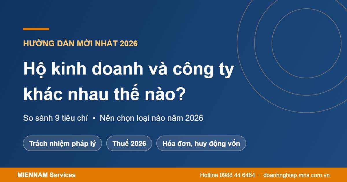Hộ kinh doanh và công ty khác nhau thế nào: so sánh chi tiết 2026