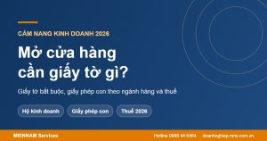 Mở cửa hàng cần giấy tờ gì 2026