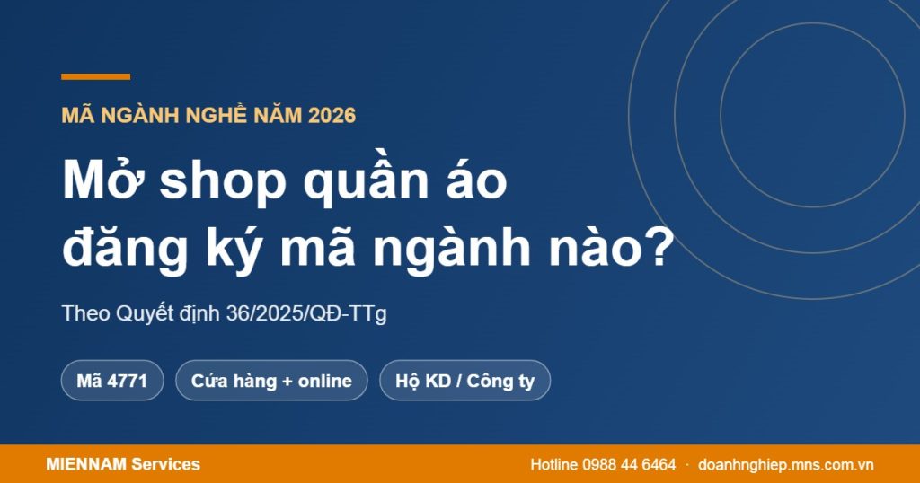 Mở shop quần áo đăng ký mã ngành nào năm 2026?