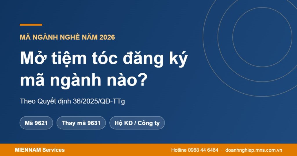 Mở tiệm tóc đăng ký mã ngành nào năm 2026?