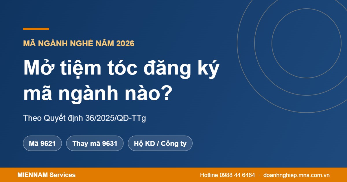 Mở tiệm tóc đăng ký mã ngành nào năm 2026?