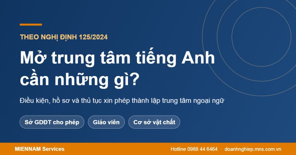 Mở trung tâm tiếng Anh, trung tâm ngoại ngữ cần những gì 2026