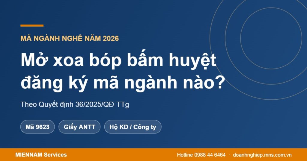 Mở cơ sở xoa bóp bấm huyệt đăng ký mã ngành nào năm 2026?