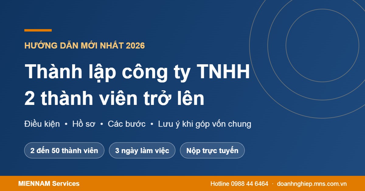 Thành lập công ty TNHH 2 thành viên trở lên 2026