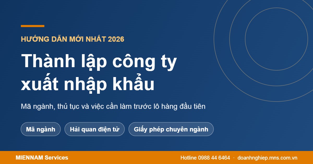 Thành lập công ty xuất nhập khẩu 2026
