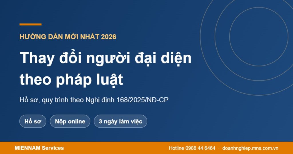 Thủ tục thay đổi người đại diện theo pháp luật 2026
