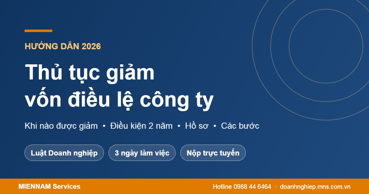 Thủ tục giảm vốn điều lệ công ty 2026